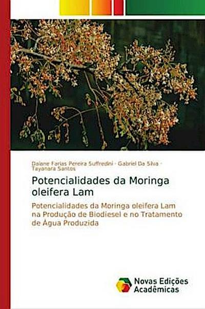 Potencialidades da Moringa oleifera Lam