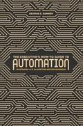 The Executive’s How-To Guide to Automation