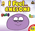 I Feel... Awesome