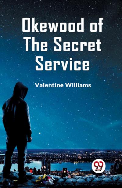 Okewood of the Secret Service