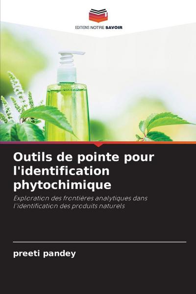Outils de pointe pour l’identification phytochimique