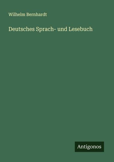 Deutsches Sprach- und Lesebuch