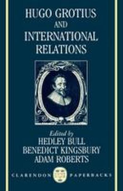 Hugo Grotius and International Relations
