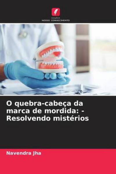 O quebra-cabeça da marca de mordida: - Resolvendo mistérios