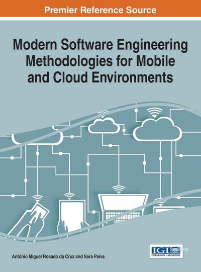 Modern Software Engineering Methodologies for Mobile and Cloud Environments