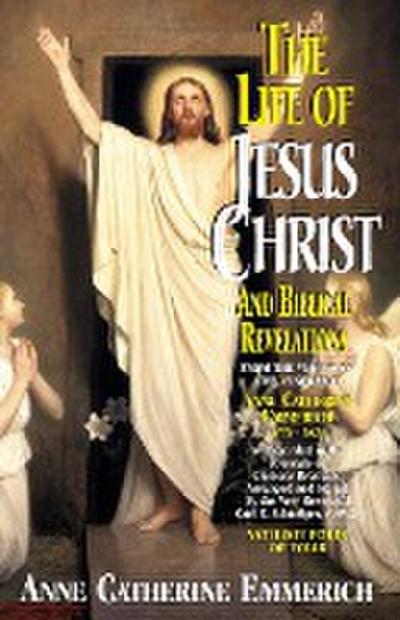 The Life of Jesus Christ and Biblical Revelations (Volume 4)