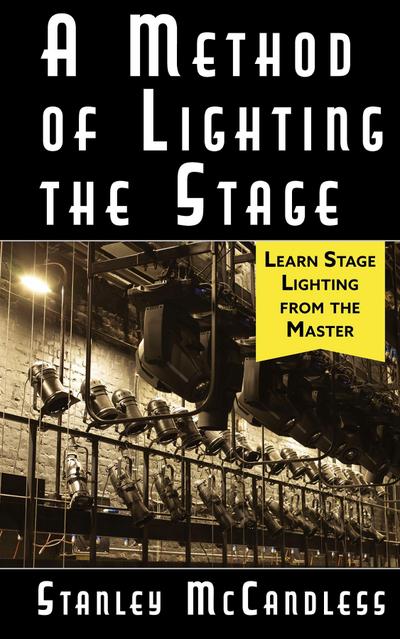 A Method of Lighting the Stage 4th Edition