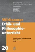 Wirksamer Ethik- und Philosophieunterricht