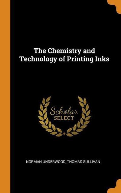 The Chemistry and Technology of Printing Inks