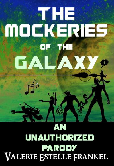 The Mockeries of the Galaxy