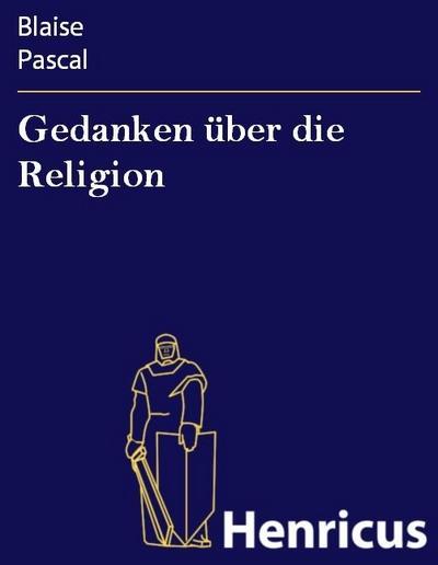 Gedanken über die Religion
