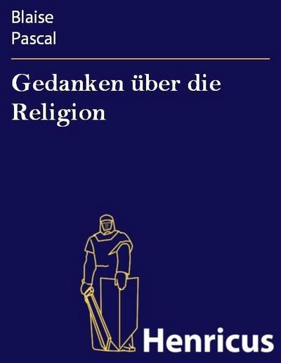 Gedanken über die Religion