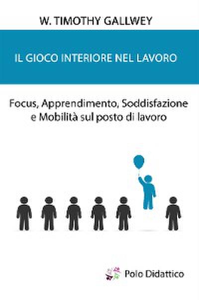 Il gioco interiore nel lavoro