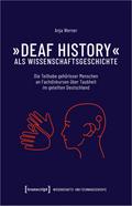 ’Deaf History’ als Wissenschaftsgeschichte