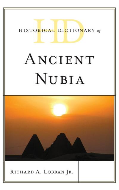 Historical Dictionary of Ancient Nubia