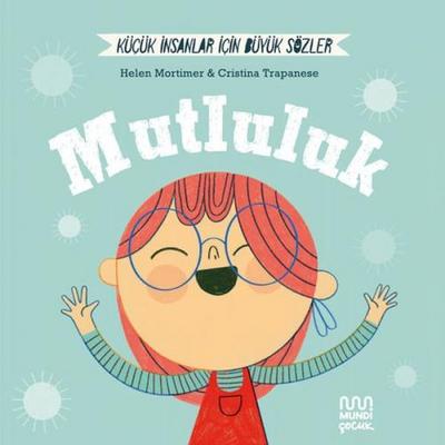 Kücük Insanlar Büyük Sözler - Mutluluk