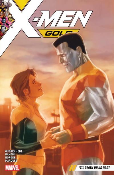X-Men Gold Vol. 6: ’Til Death Do Us Part