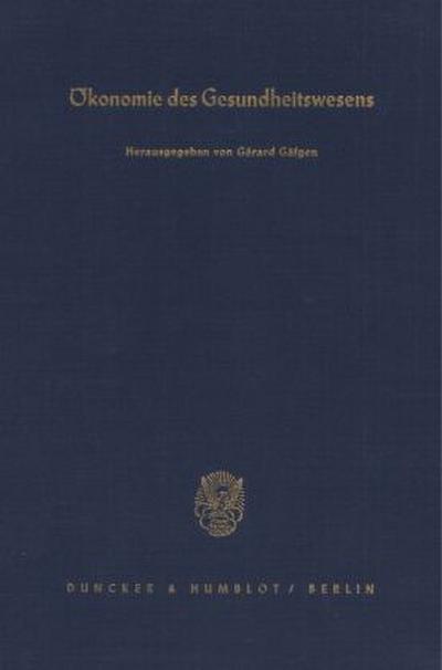 Ökonomie des Gesundheitswesens.
