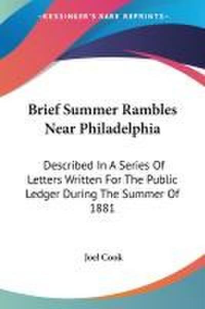 Brief Summer Rambles Near Philadelphia