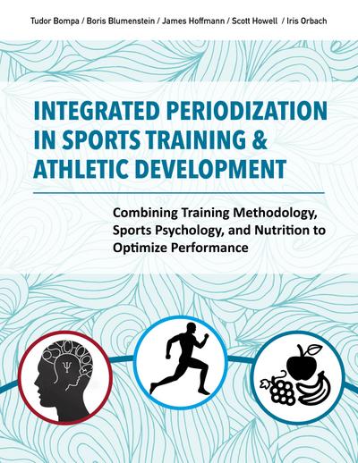 Integrated Periodization in Sports Training & Athletic Development