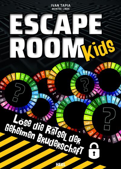 Escape Room Kids: Löse die Rätsel der geheimen Bruderschaft. Das ultimative Rätselbuch