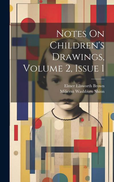 Notes On Children’s Drawings, Volume 2, issue 1