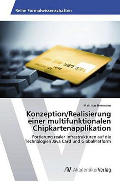 Konzeption/Realisierung einer multifunktionalen Chipkartenapplikation