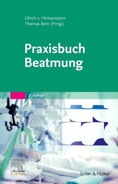 Praxisbuch Beatmung