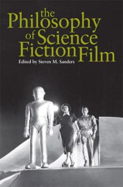 The Philosophy of Science Fiction Film