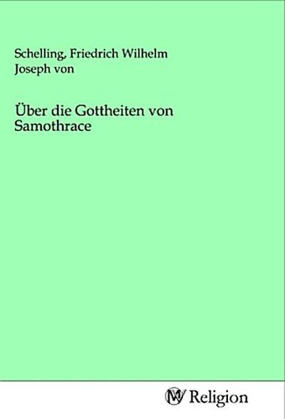 Über die Gottheiten von Samothrace