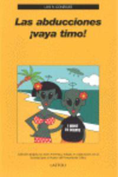 Las abducciones ¡vaya timo!