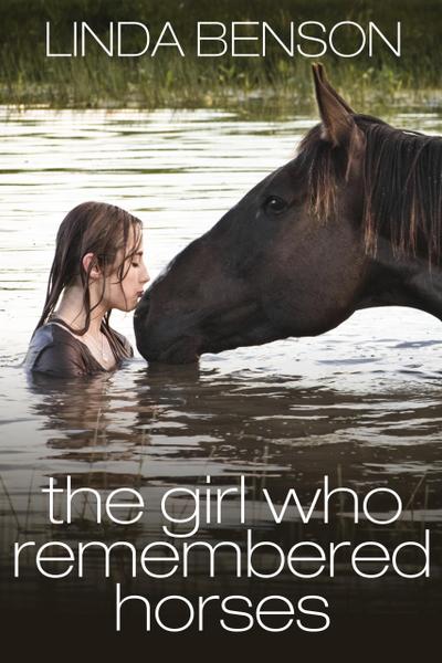 The Girl Who Remembered Horses
