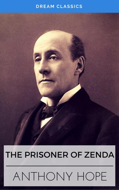 The Prisoner of Zenda (Dream Classics)