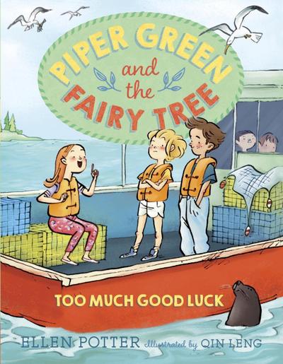 Piper Green and the Fairy Tree: Too Much Good Luck