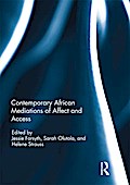Contemporary African Mediations of Affect and Access