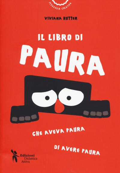 Hutter, V: Libro di Paura che aveva paura di avere paura