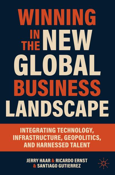 Winning in the New Global Business Landscape