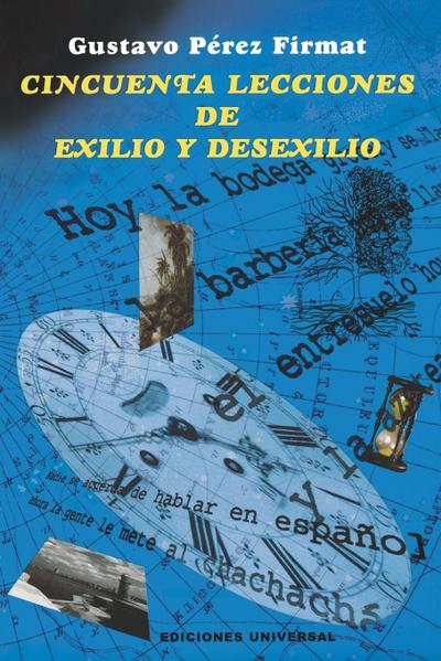 Cincuenta Lecciones de Exilio y Desexilio