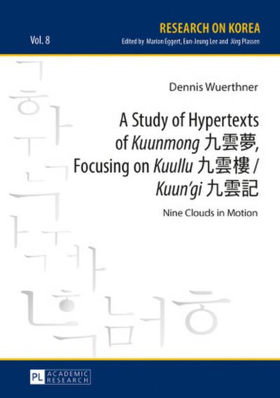 A Study of Hypertexts of ’Kuunmong’ ¿¿¿, Focusing on ’Kuullu’ ¿¿¿ / ’Kuun’gi’ ¿¿¿