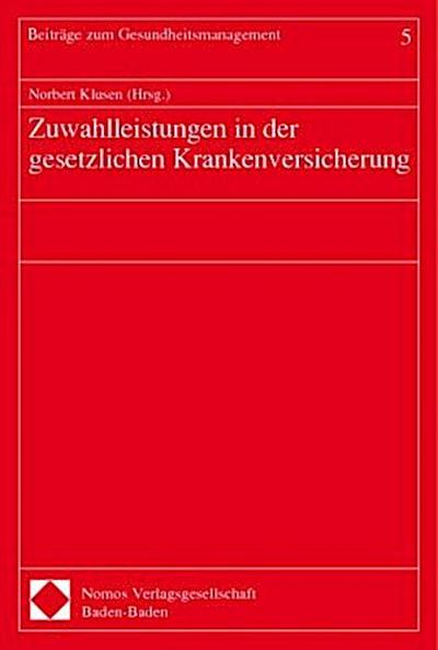 Zuwahlleistungen in der gesetzlichen Krankenversicherung