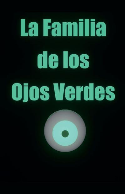 La Familia de los Ojos Verdes