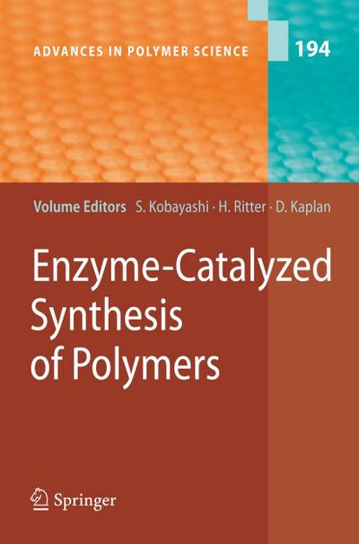 Enzyme-Catalyzed Synthesis of Polymers