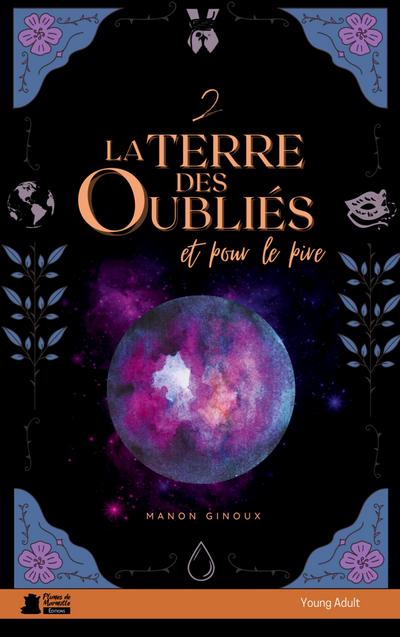La terre des oubliés, 2 Et pour le pire