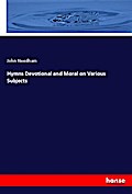Hymns Devotional and Moral on Various Subjects