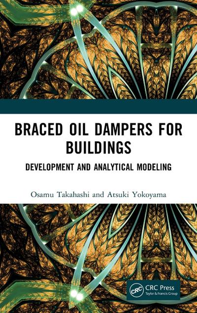 Braced Oil Dampers for Buildings