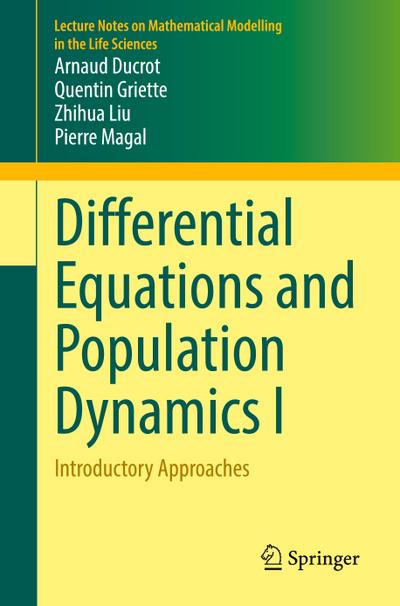 Differential Equations and Population Dynamics I
