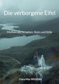 Die verborgene Eifel