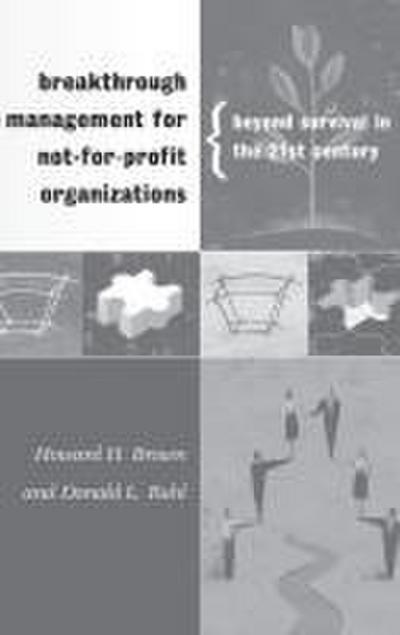 Breakthrough Management for Not-for-Profit Organizations