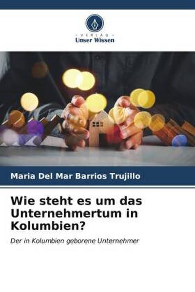 Wie steht es um das Unternehmertum in Kolumbien?