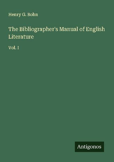 The Bibliographer’s Manual of English Literature